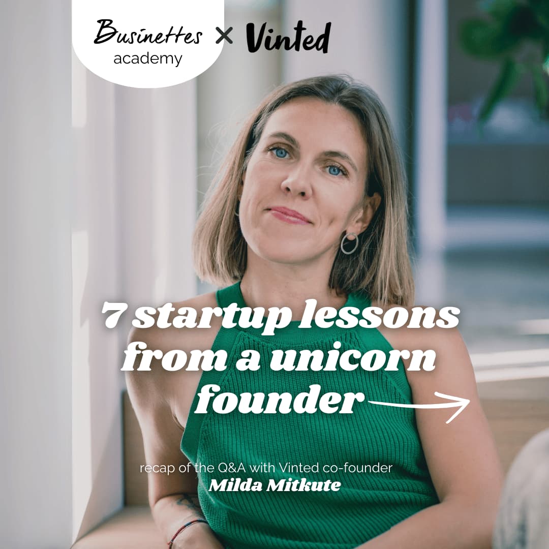 10 Startup lessons from Vinted's co-founder Milda Mitkutė